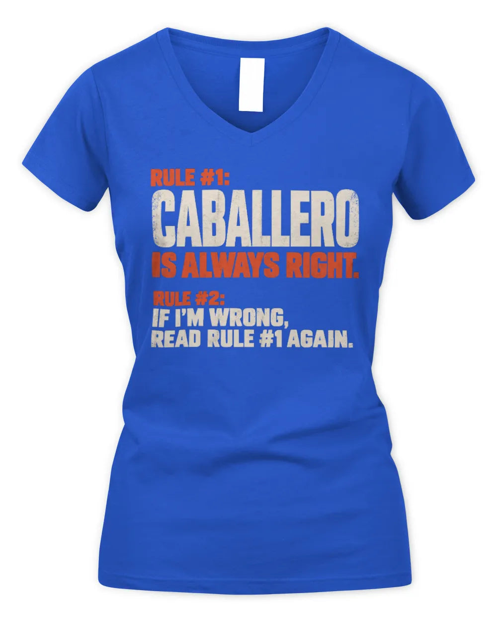 CABALLERO NP1-H006 
Always Right Personalized Name T-Shirt – Funny Custom Name Shirt - Women's V-Neck T-Shirt - Royal
