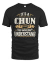 CHUN P08 TH51 - Personalized “It’s a/an [NAME] Thing – You Wouldn’t Understand” Shirt