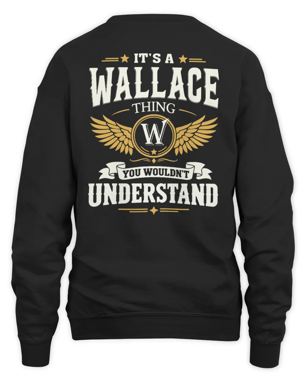 WALLACE KT06-M008 It’s a [NAME] Thing – You Wouldn’t Understand | Personalized Vintage T-Shirt - Unisex Sweatshirt - Black