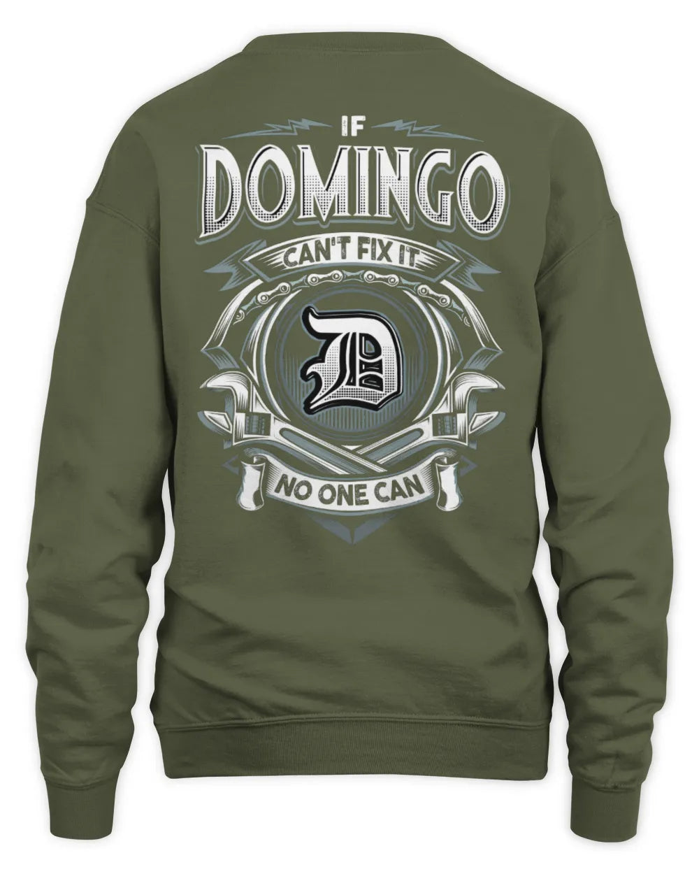 DOMINGO AP81-K4-626 - Personalized Ahmed Quote Apparel “If Ahmed Can't Fix It, No One Can” - Unisex Sweatshirt - Military Green