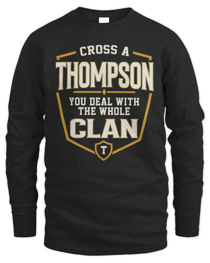 THOMPSON NT1-K008 Cross A/An NAME, You Deal With the Whole Clan | Personalized Vintage T-Shirt - Men's Long Sleeved T-Shirt - Black