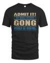 GONG TP68-K2-968 – Personalized Funny Quote Apparel “The World Without NAME Would Be Boring”