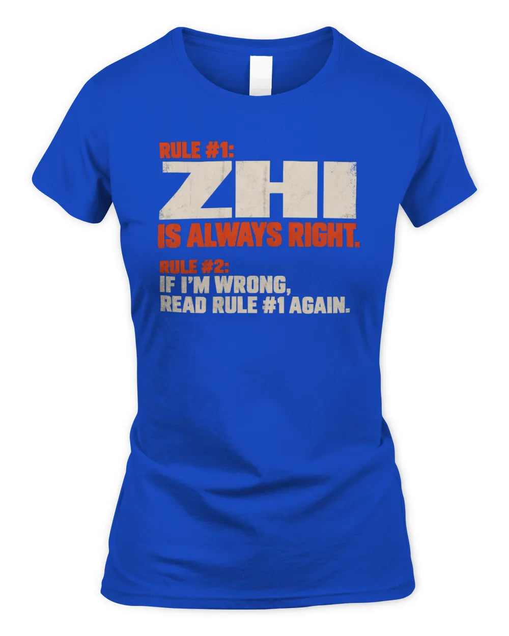 ZHI NP1-H006 - Always Right Personalized Name T-Shirt – Funny Custom Name Shirt - Women's Standard T-Shirt - Royal