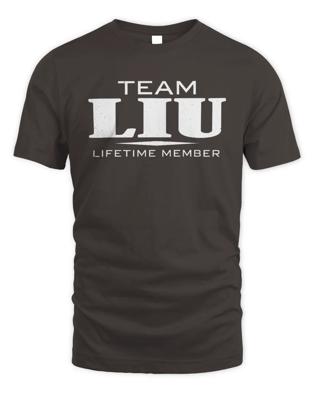 LIU BL62-K4-128 - Personalized “Team NAME Lifetime Member” - Unisex Standard T-Shirt - Dark Chocolate