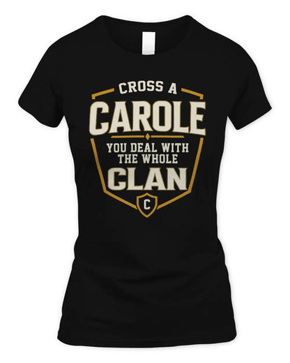 CAROLE NT1-K008 Cross A/An NAME, You Deal With the Whole Clan | Personalized Vintage T-Shirt - Women's Standard T-Shirt - Black