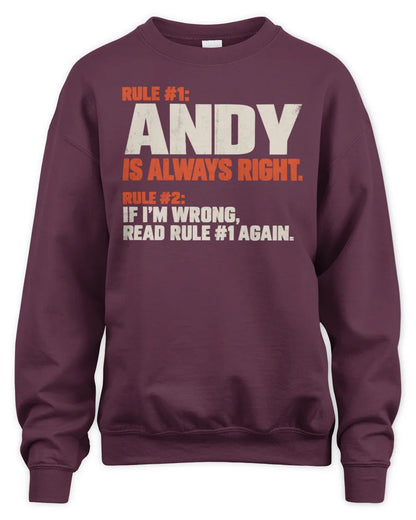 ANDY NP1-H006 - Always Right Personalized Name T-Shirt – Funny Custom Name Shirt - Unisex Sweatshirt - Maroon