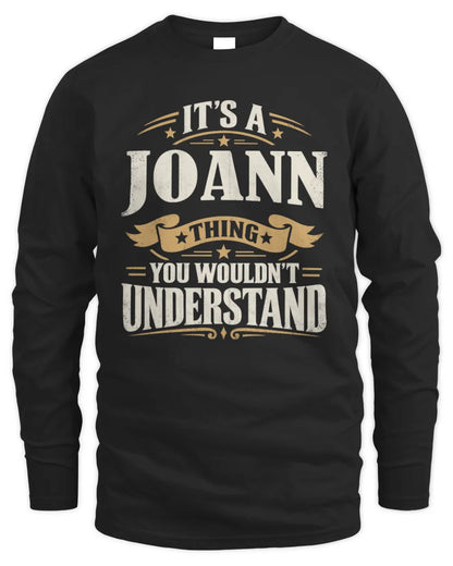 JOANN P08 TH51 - Personalized “It’s a/an [NAME] Thing – You Wouldn’t Understand” Shirt - Men's Long Sleeved T-Shirt - Black