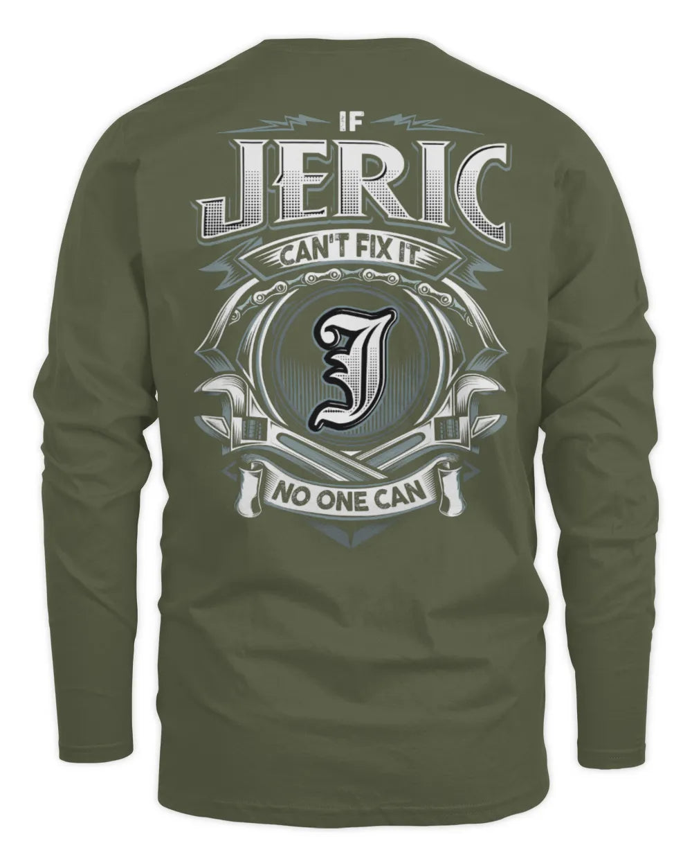 JERIC AP81-K4-626 - Personalized Ahmed Quote Apparel “If Ahmed Can't Fix It, No One Can” - Men's Long Sleeved T-Shirt - Military Green