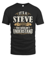 STEVE P08 TH51 - Personalized “It’s a/an [NAME] Thing – You Wouldn’t Understand” Shirt - Unisex Standard T-Shirt - Black