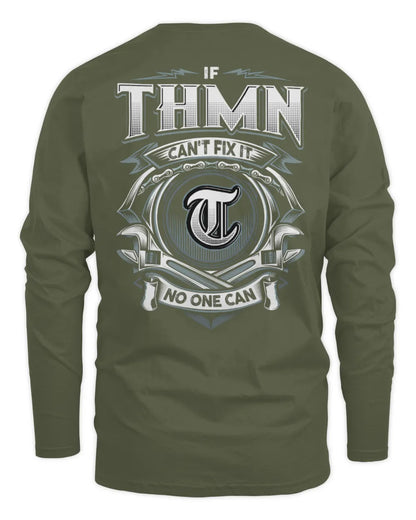 THMN AP81-K4-626 - Personalized Ahmed Quote Apparel “If Ahmed Can't Fix It, No One Can” - Men's Long Sleeved T-Shirt - Military Green