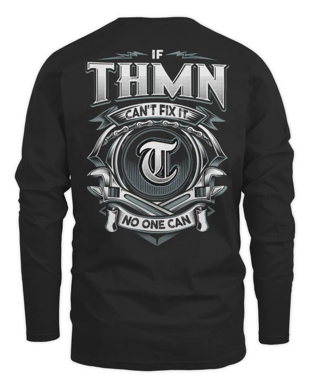 THMN AP81-K4-626 - Personalized Ahmed Quote Apparel “If Ahmed Can't Fix It, No One Can” - Men's Long Sleeved T-Shirt - Black