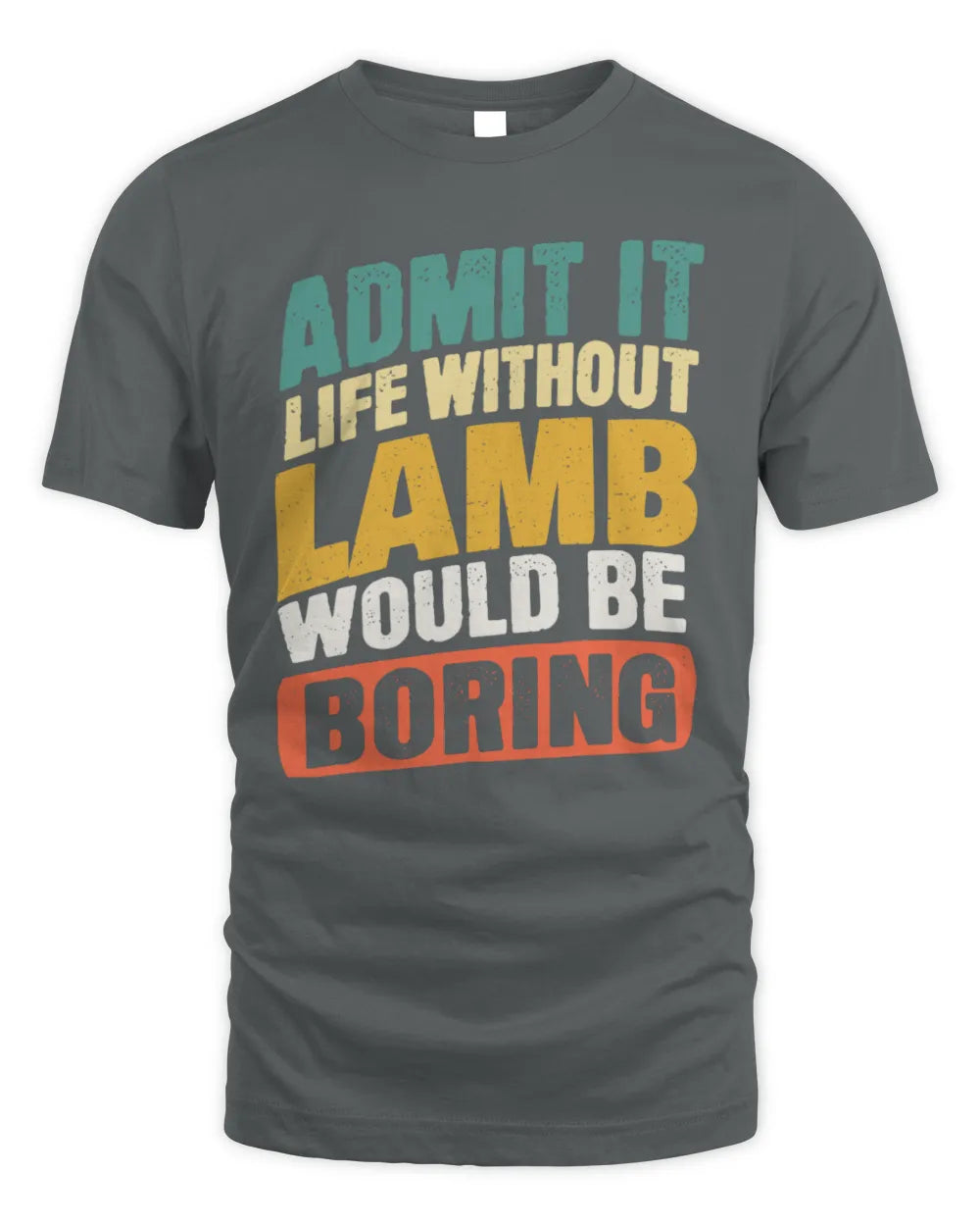LAMB TP88-K4-229
Personalized Funny Quote Apparel “Life Without NAME Would Be Boring” - Unisex Standard T-Shirt - Charcoal