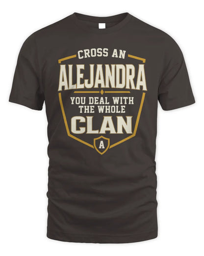 ALEJANDRA NT1-K008 Cross A/An NAME, You Deal With the Whole Clan | Personalized Vintage T-Shirt - Unisex Standard T-Shirt - Dark Chocolate