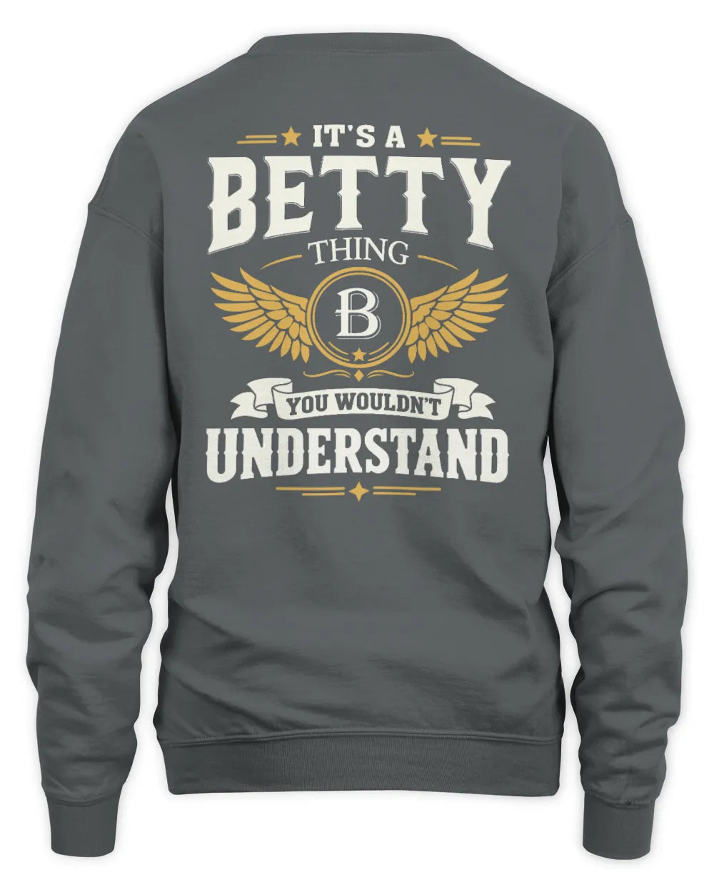 BETTY KT06-M008 It’s a [NAME] Thing – You Wouldn’t Understand | Personalized Vintage T-Shirt - Unisex Sweatshirt - Charcoal
