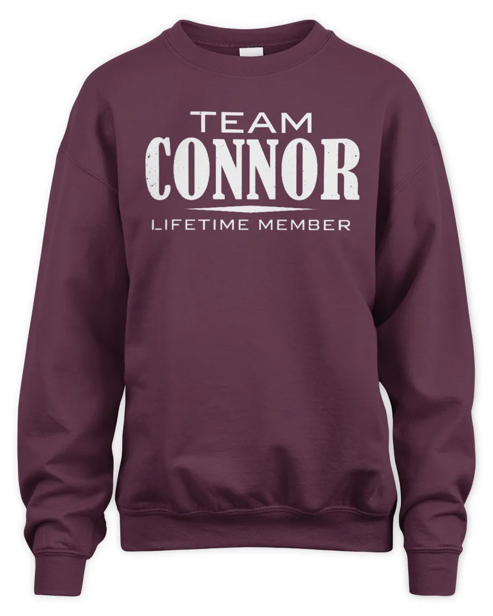 CONNOR BL62-K4-128 - Personalized “Team NAME Lifetime Member” - Unisex Sweatshirt - Maroon