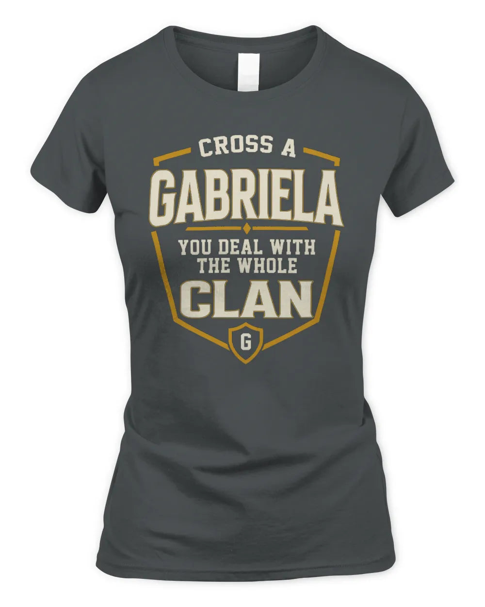GABRIELA NT1-K008 Cross A/An NAME, You Deal With the Whole Clan | Personalized Vintage T-Shirt - Women's Standard T-Shirt - Charcoal