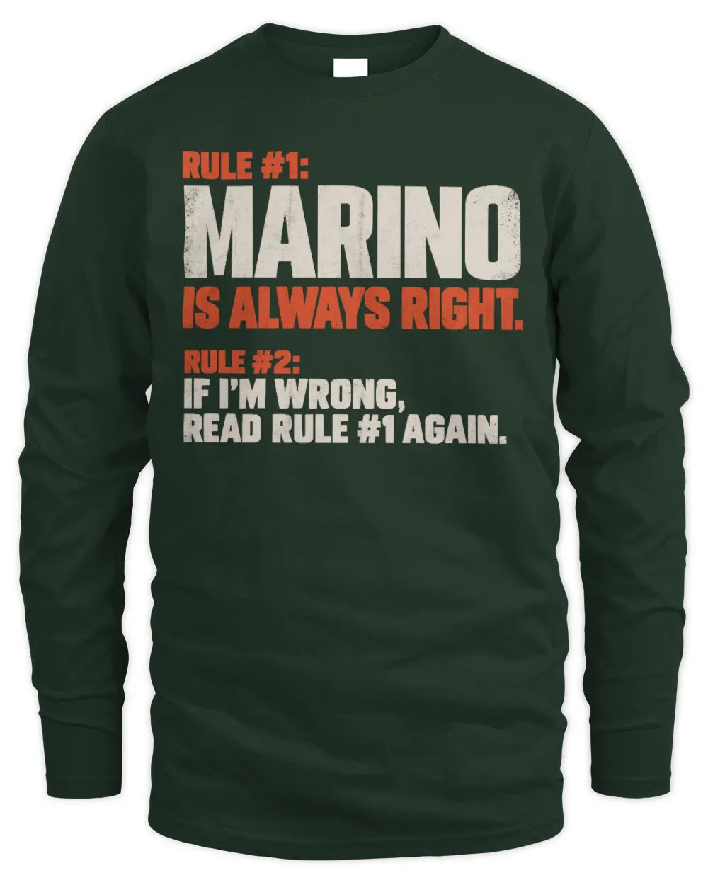 MARINO NP1-H006 
Always Right Personalized Name T-Shirt – Funny Custom Name Shirt - Men's Long Sleeved T-Shirt - Forest Green
