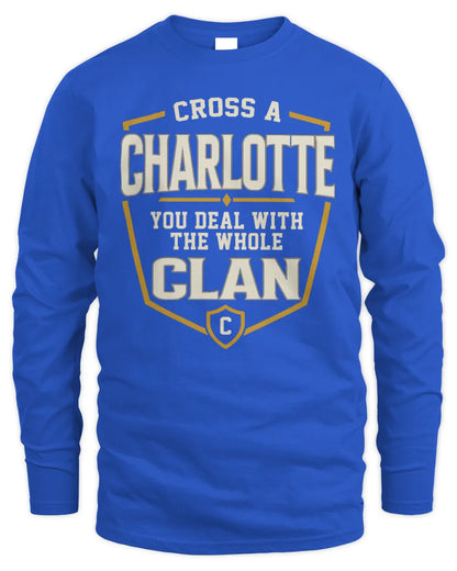 CHARLOTTE NT1-K008 Cross A/An NAME, You Deal With the Whole Clan | Personalized Vintage T-Shirt - Men's Long Sleeved T-Shirt - Royal