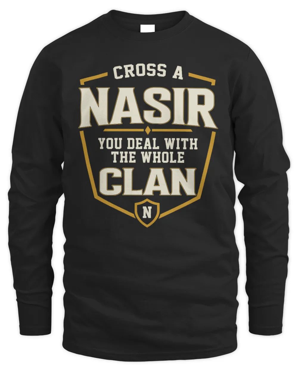 NASIR NT1-K008 Cross A/An NAME, You Deal With the Whole Clan | Personalized Vintage T-Shirt - Men's Long Sleeved T-Shirt - Black