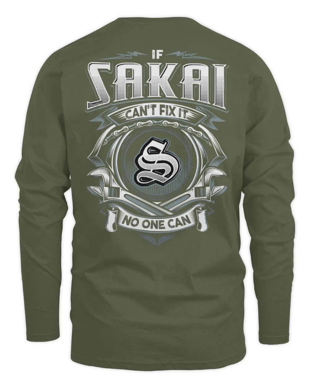 SAKAI AP81-K4-626 - Personalized Ahmed Quote Apparel “If Ahmed Can't Fix It, No One Can” - Men's Long Sleeved T-Shirt - Military Green
