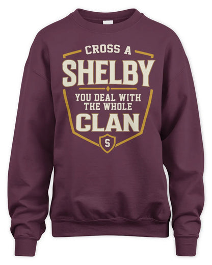 SHELBY NT1-K008 Cross A/An NAME, You Deal With the Whole Clan | Personalized Vintage T-Shirt - Unisex Sweatshirt - Maroon