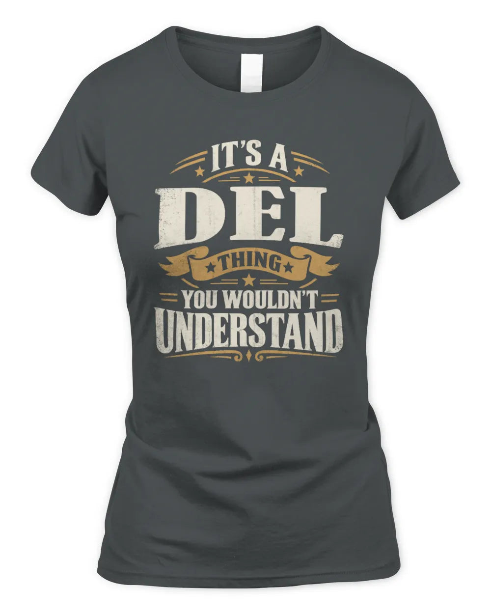 DEL P08 TH51 - Personalized “It’s a/an [NAME] Thing – You Wouldn’t Understand” Shirt - Women's Standard T-Shirt - Charcoal