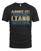 LIANG TP68-K2-968 – Personalized Funny Quote Apparel “The World Without NAME Would Be Boring” - Unisex Standard T-Shirt - Black