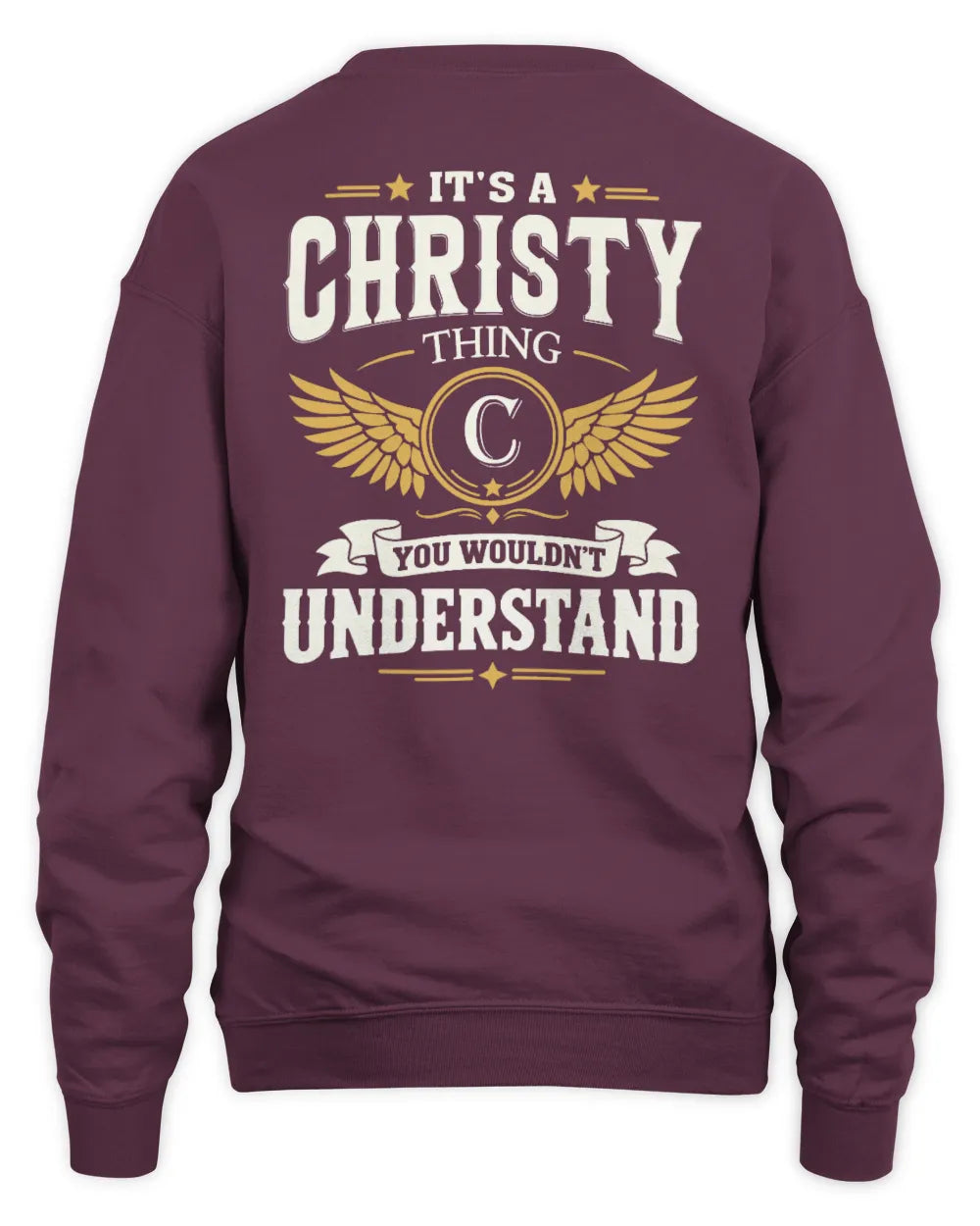 CHRISTY KT06-M008 It’s a [NAME] Thing – You Wouldn’t Understand | Personalized Vintage T-Shirt - Unisex Sweatshirt - Maroon