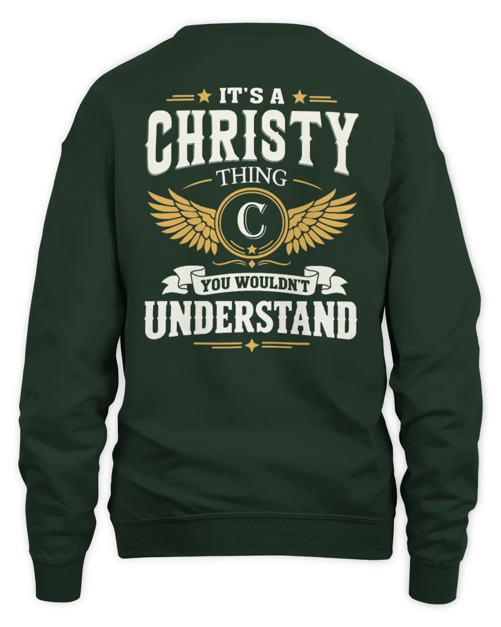 CHRISTY KT06-M008 It’s a [NAME] Thing – You Wouldn’t Understand | Personalized Vintage T-Shirt - Unisex Sweatshirt - Forest Green