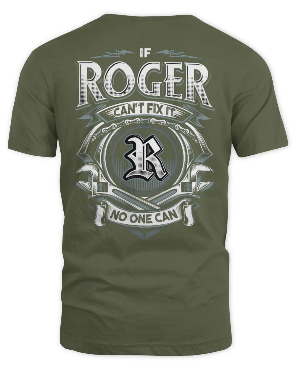 ROGER AP81-K4-626 - Personalized Ahmed Quote Apparel “If Ahmed Can't Fix It, No One Can” - Unisex Standard T-Shirt - Military Green