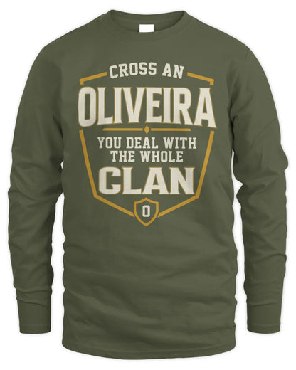OLIVEIRA NT1-K008 Cross A/An NAME, You Deal With the Whole Clan | Personalized Vintage T-Shirt - Men's Long Sleeved T-Shirt - Military Green