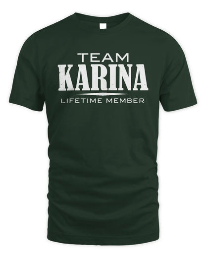 KARINA BL62-K4-128 - Personalized “Team NAME Lifetime Member” - Unisex Standard T-Shirt - Forest Green