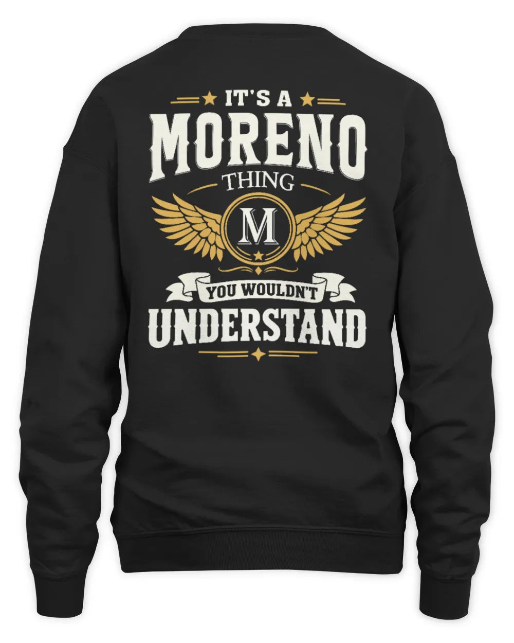 MORENO KT06-M008 It’s a [NAME] Thing – You Wouldn’t Understand | Personalized Vintage T-Shirt - Unisex Sweatshirt - Black