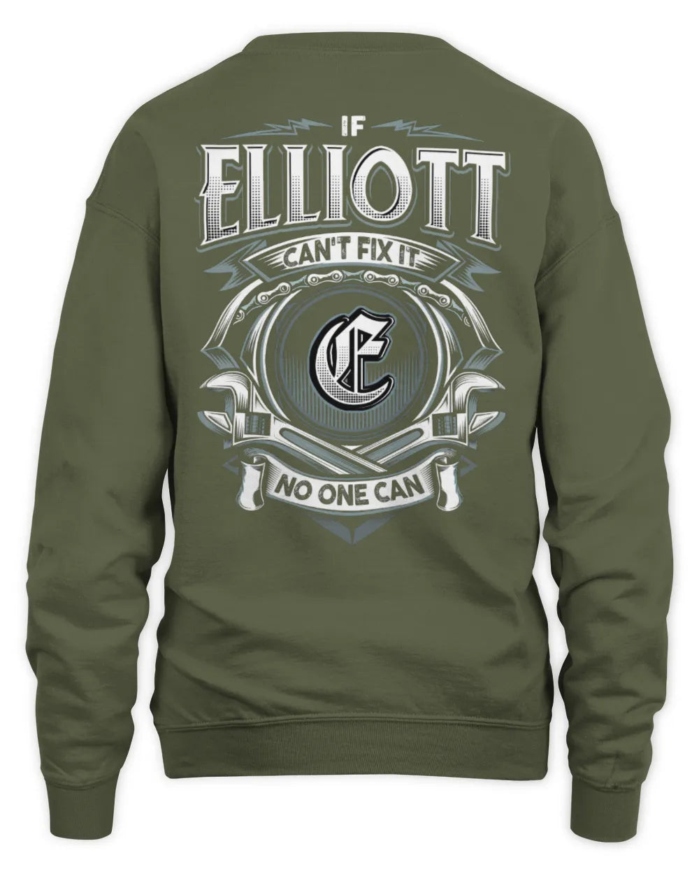 ELLIOTT AP81-K4-626 - Personalized Ahmed Quote Apparel “If Ahmed Can't Fix It, No One Can” - Unisex Sweatshirt - Military Green