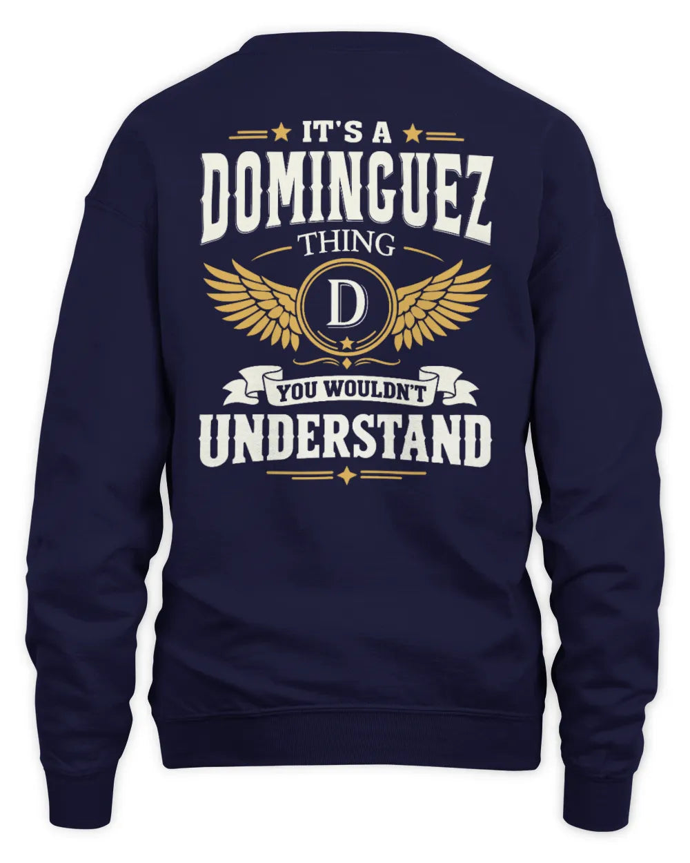 DOMINGUEZ KT06-M008 It’s a [NAME] Thing – You Wouldn’t Understand | Personalized Vintage T-Shirt - Unisex Sweatshirt - Navy