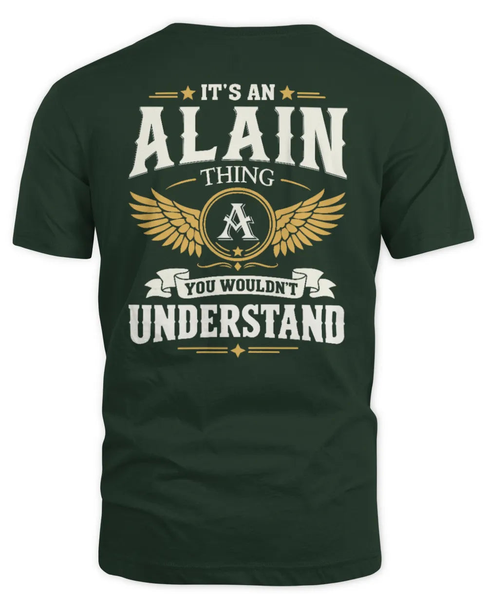 ALAIN KT06-M008 It’s a [NAME] Thing – You Wouldn’t Understand | Personalized Vintage T-Shirt - Unisex Standard T-Shirt - Forest Green