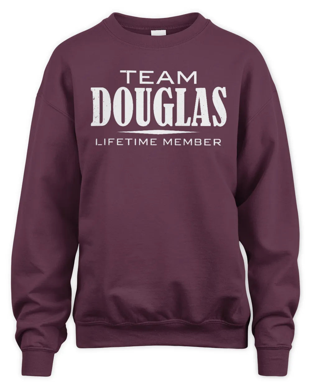 DOUGLAS BL62-K4-128 - Personalized “Team NAME Lifetime Member” - Unisex Sweatshirt - Maroon