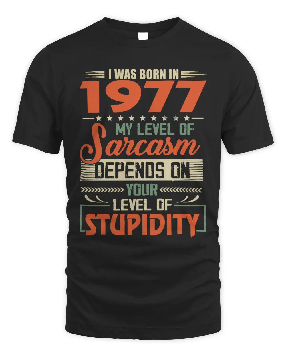 1977 HH89-K2 – Vintage Born to Be Sarcastic T-Shirt - Unisex Standard T-Shirt - Black