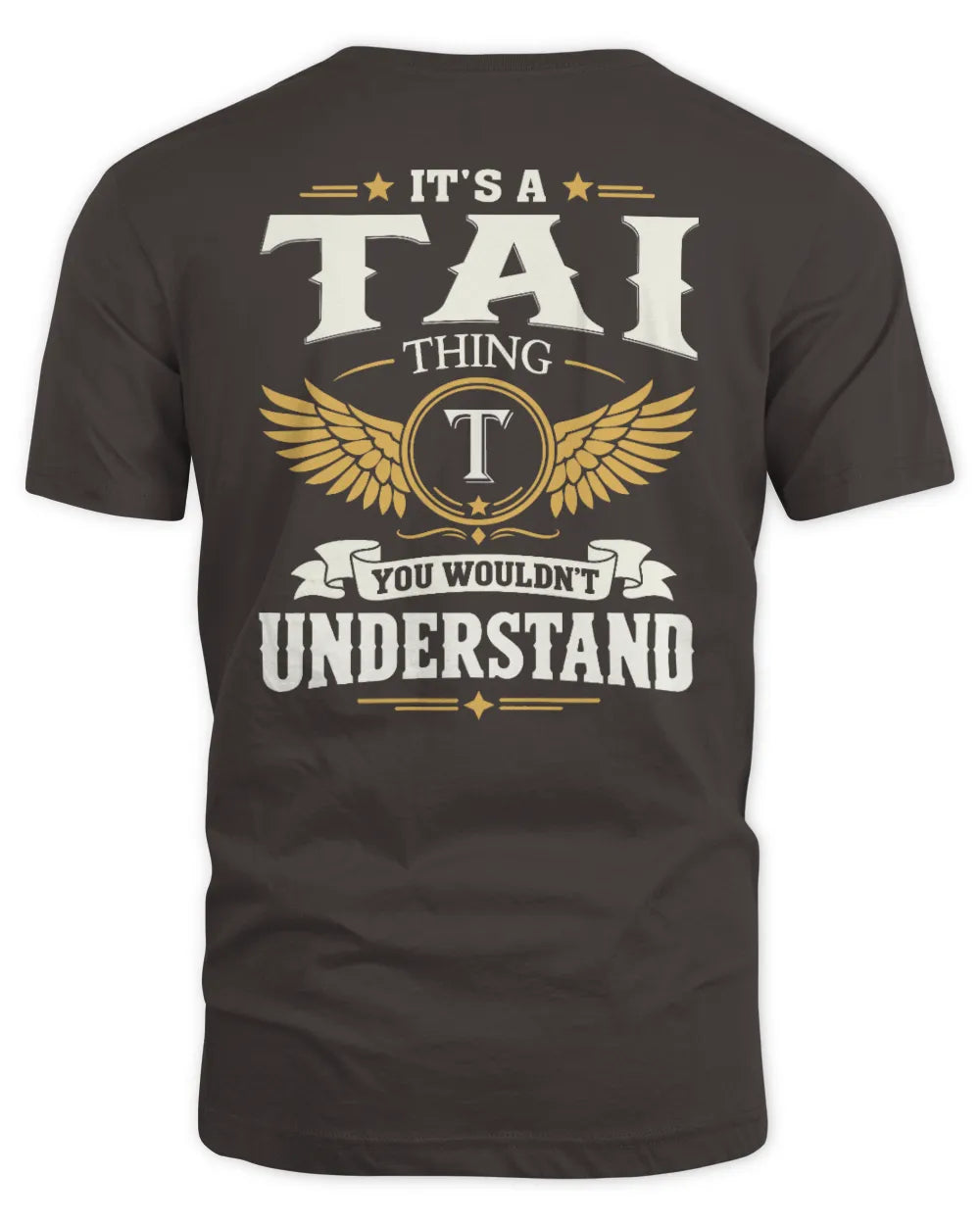 TAI KT06-M008 It’s a [NAME] Thing – You Wouldn’t Understand | Personalized Vintage T-Shirt - Unisex Standard T-Shirt - Dark Chocolate