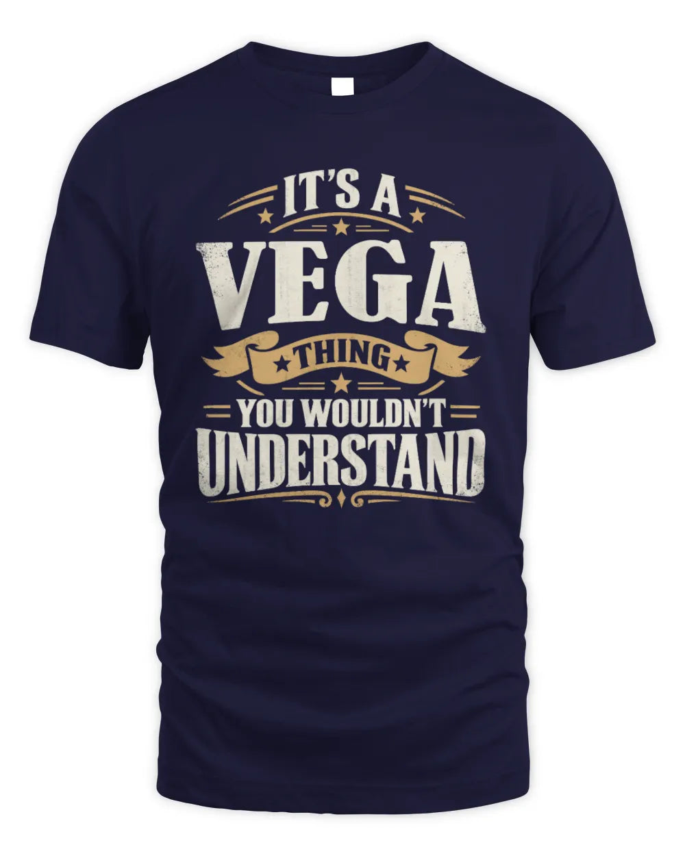 VEGA P08 TH51 - Personalized “It’s a/an [NAME] Thing – You Wouldn’t Understand” Shirt - Unisex Standard T-Shirt - Navy