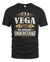 VEGA P08 TH51 - Personalized “It’s a/an [NAME] Thing – You Wouldn’t Understand” Shirt