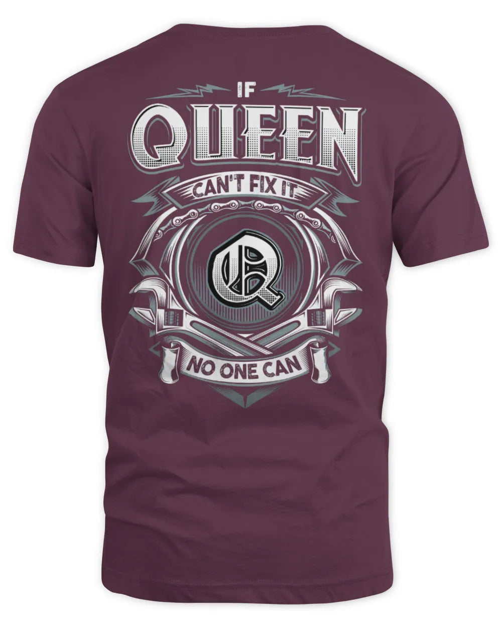 QUEEN AP81-K4-626 - Personalized Ahmed Quote Apparel “If Ahmed Can't Fix It, No One Can” - Unisex Standard T-Shirt - Maroon