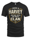 HARVEY NT1-K008 Cross A/An NAME, You Deal With the Whole Clan | Personalized Vintage T-Shirt