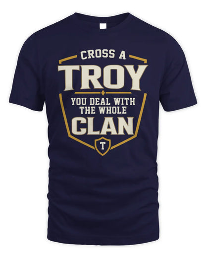 TROY NT1-K008 Cross A/An NAME, You Deal With the Whole Clan | Personalized Vintage T-Shirt - Unisex Standard T-Shirt - Navy