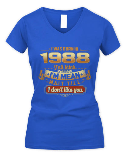 1988 HH89-K2 – Funny Birth Year Attitude Quote T-Shirt - Women's V-Neck T-Shirt - Royal