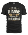 DIANNE P08 TH51 - Personalized “It’s a/an [NAME] Thing – You Wouldn’t Understand” Shirt