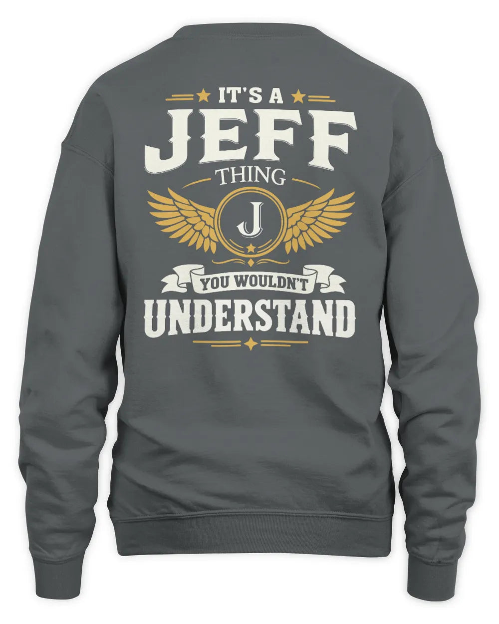 JEFF KT06-M008 It’s a [NAME] Thing – You Wouldn’t Understand | Personalized Vintage T-Shirt - Unisex Sweatshirt - Charcoal