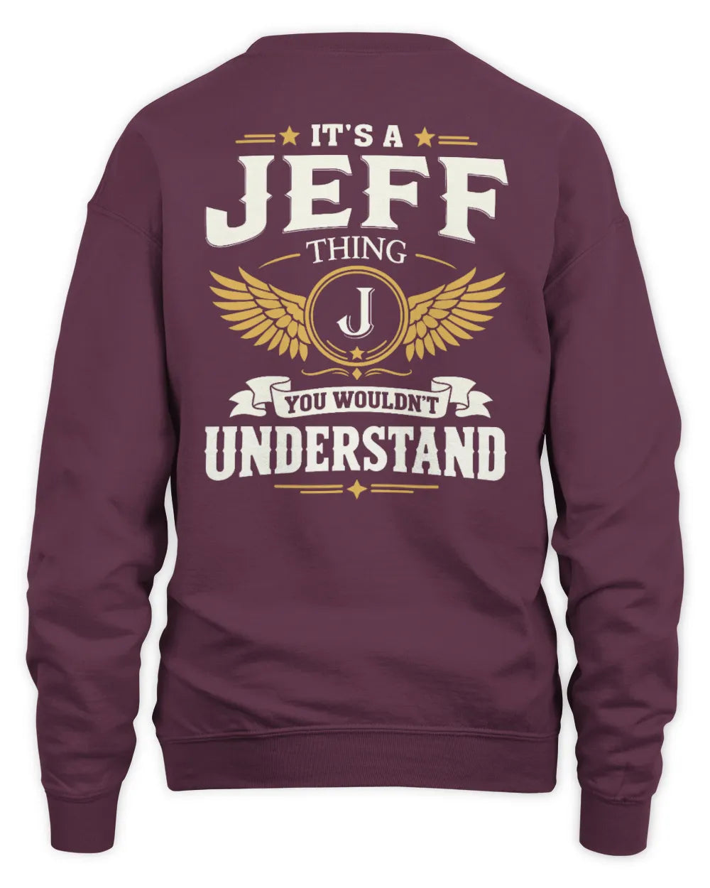 JEFF KT06-M008 It’s a [NAME] Thing – You Wouldn’t Understand | Personalized Vintage T-Shirt - Unisex Sweatshirt - Maroon