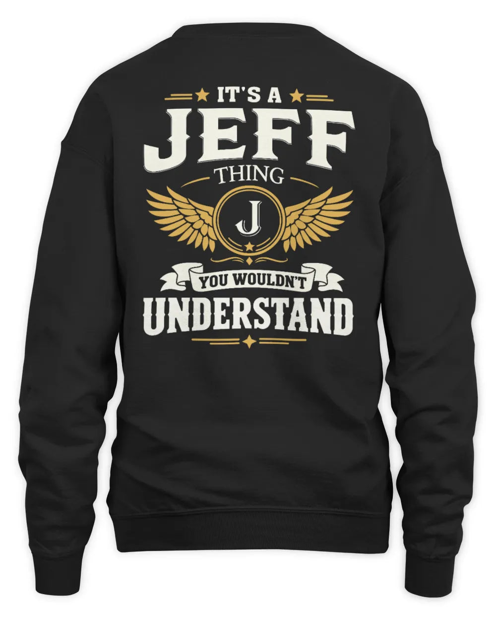 JEFF KT06-M008 It’s a [NAME] Thing – You Wouldn’t Understand | Personalized Vintage T-Shirt - Unisex Sweatshirt - Black