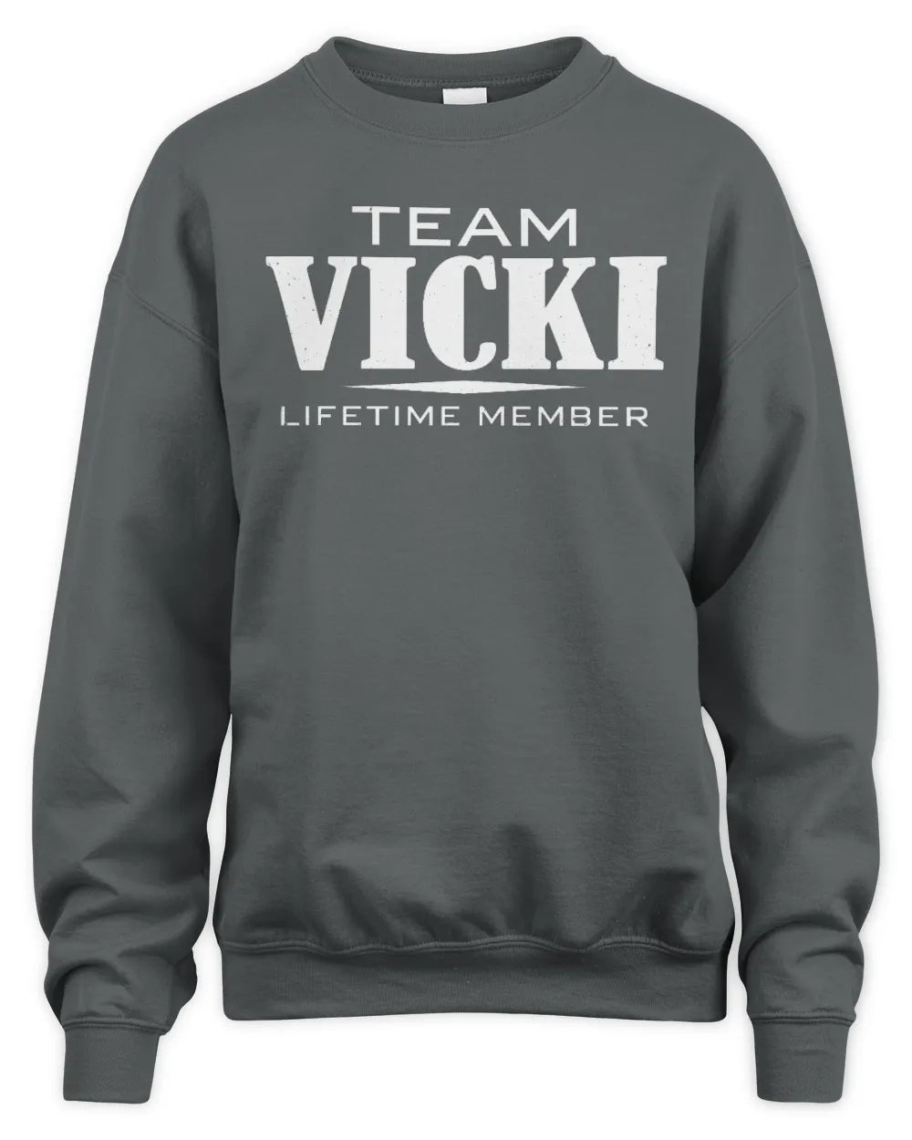 VICKI BL62-K4-128 - Personalized “Team NAME Lifetime Member” - Unisex Sweatshirt - Charcoal